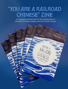 You Are A Railroad Chinese, 2023 zine